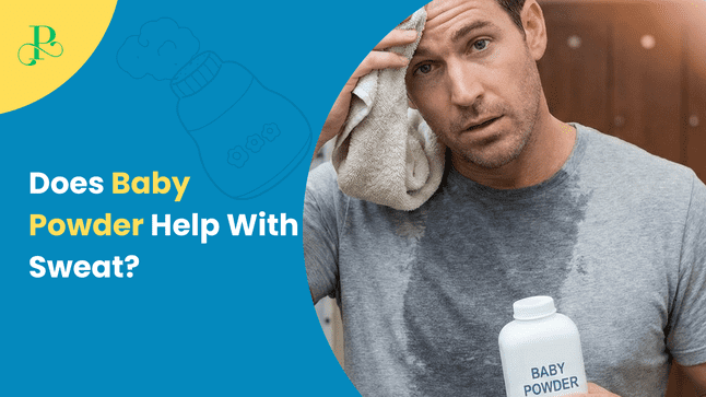 Does Baby Powder Help With Sweat (Rash, Smell & Tips)